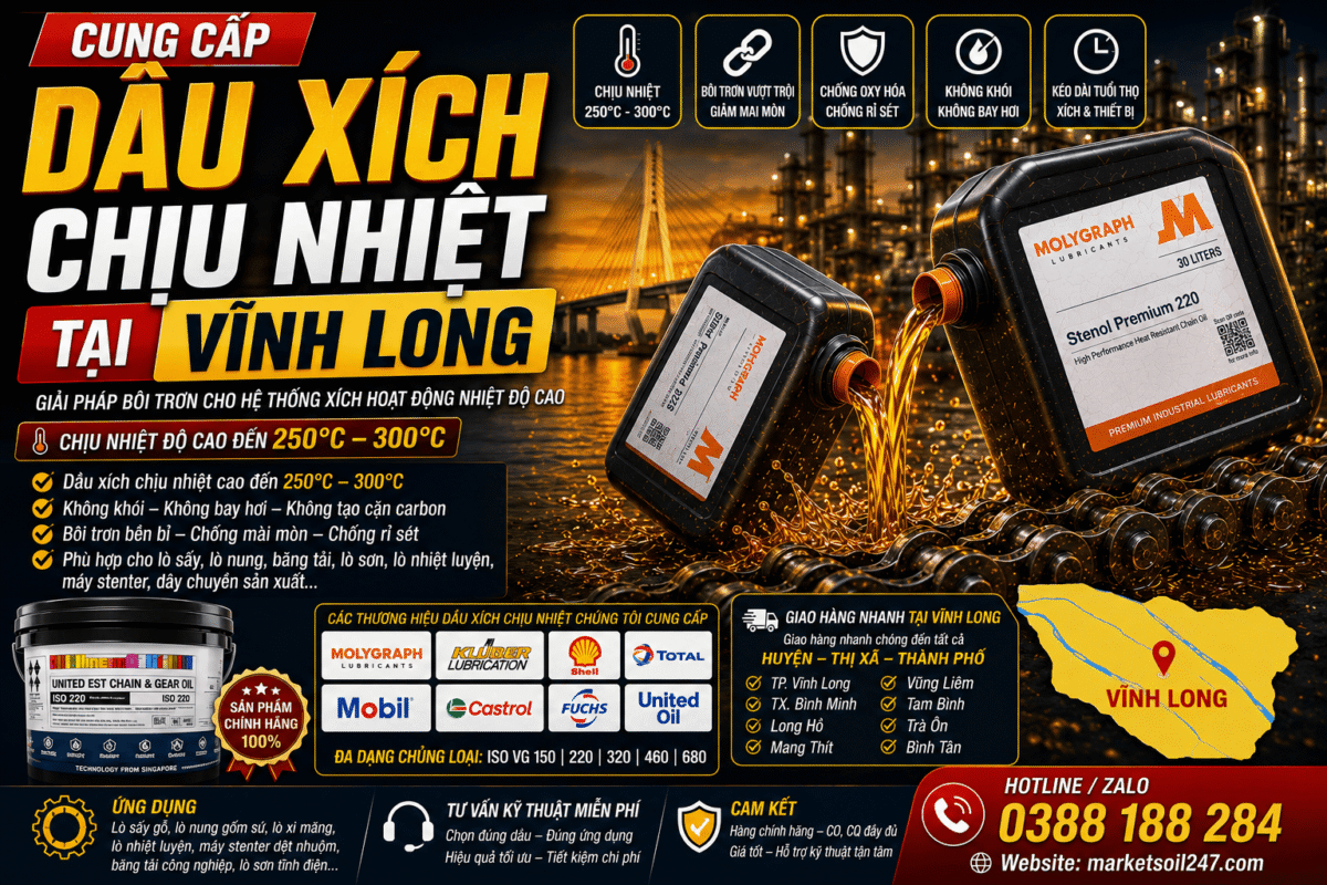Cung cấp dầu xích chịu nhiệt tại Vĩnh Long 250–300°C cho lò nung, lò sấy, lò sơn tĩnh điện, băng tải xích, dây chuyền công nghiệp. Shell, Total, Klüber, Castrol, Mobil, Fuchs, Idemitsu, Molygraph, United Oil. High Temperature Chain Oil, 高温链条油.