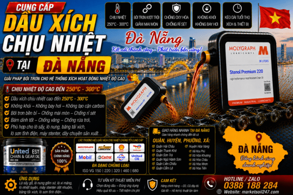 Cung cấp dầu xích chịu nhiệt tại Đà Nẵng 250–300°C cho lò nung, lò sấy, lò sơn tĩnh điện, băng tải xích, dây chuyền công nghiệp Shell, Total, Klüber, Castrol, Mobil, Fuchs, Idemitsu, Molygraph, United Oil High Temperature Chain Oil 高温链条油