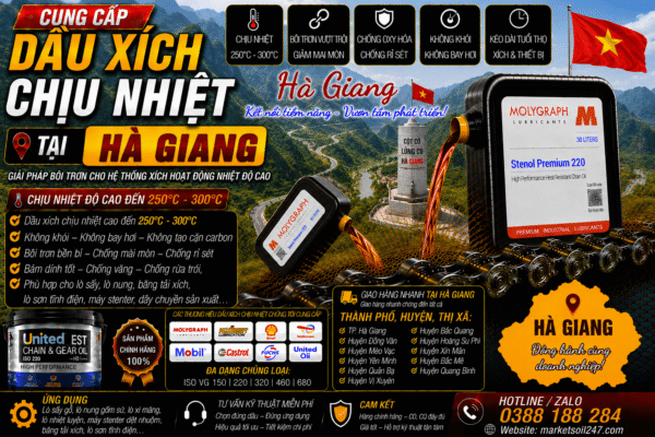 Cung cấp dầu xích chịu nhiệt tại Hà Giang 250–300°C cho lò nung, lò sấy, lò sơn tĩnh điện, băng tải xích, dây chuyền công nghiệp Shell, Total, Klüber, Castrol, Mobil, Fuchs, Idemitsu, Molygraph, United Oil High Temperature Chain Oil 高温链条油